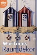 Cover: Maritimes Raumdekor - frechverlag GmbH