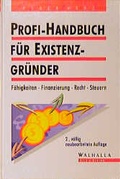 Cover: Profi-Handbuch f&uuml;r Existenzgr&uuml;nder - Walhalla