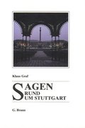 Cover: Sagen rund um Stuttgart - Lauinger Verlag