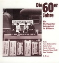 Cover: Die 60er Jahre - Lauinger Verlag