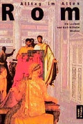 Cover: Alltag im Alten Rom - Duden ein Imprint von Cornelsen Verlag GmbH