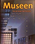 Cover: Museen f&uuml;r ein neues Jahrtausend - PRESTEL