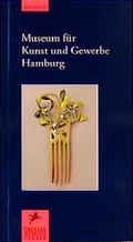Cover: Museum f&uuml;r Kunst und Gewerbe Hamburg - PRESTEL