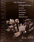 Cover: Magna Brava - Die Magnum Fotografinnen - PRESTEL