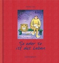 Cover: So oder so ist das Leben - Coppenrath