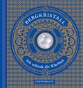 Cover: Bergkristall - Ich schenk dir Klarheit - Coppenrath