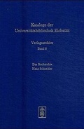 Cover: Das Bucharchiv Hans Schneider. Antiquariat und Verlag. 1949-2002 - Schneider, Hans