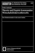 Cover: Theorie und Empirie kommunalen Wirtschaftsf&ouml;rderwettbewerbs - Nomos