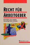 Cover: Recht f&uuml;r Arbeitgeber - Walhalla