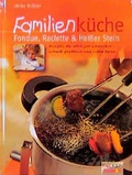 Cover: Fondue, Raclette & Heisser Stein - Falken Verlag