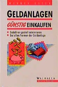 Cover: Geldanlagen g&uuml;nstig einkaufen - Walhalla