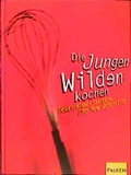 Cover: Das Kochbuch der jungen Wilden - Falken Verlag