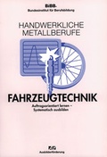 Cover: Die handwerklichen Metallberufe der Fahrzeugtechnik - wbv Media