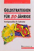 Cover: Geldstrategien f&uuml;r 50-J&auml;hrige - Walhalla