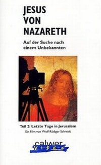 Enlarge image Cover: Jesus von Nazareth / Letzte Tage in Jerusalem - Calwer