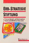 Cover: Erb-Strategie: Stiftung - Walhalla