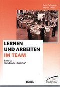 Cover: Lernen und Arbeiten im Team / Handbuch "KoKoSS" - Kontinuierliche und Kooperative Selbstqualifikation und Selbstorganisation - wbv Media