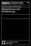 Cover: Merkantilismus und Globalisierung - Nomos