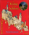 Cover: Der K&ouml;nig und sein Schloss Neuschwanstein - PRESTEL