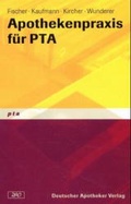 Cover: Apothekenpraxis f&uuml;r PTA - Deutscher Apotheker Verlag