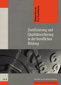 Cover: Zertifizierung und Qualit&auml;tssicherung in der beruflichen Weiterbildung - wbv Media