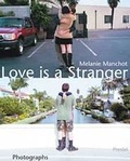 Cover: Melanie Manchot - Love is a Stranger - Prestel