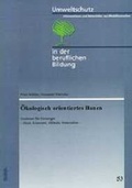 Cover: &Ouml;kologisch orientiertes Bauen - wbv Media