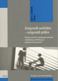 Cover: Zeitgem&auml;ss ausbilden - zeitgem&auml;ss pr&uuml;fen - wbv Media