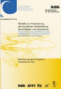 Cover: Modelle zur Finanzierung der beruflichen Weiterbildung Besch&auml;ftigter und Arbeitsloser - wbv Media