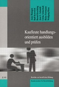 Cover: Kaufleute handlungsorientiert ausbilden und pr&uuml;fen - wbv Media