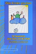 Cover: Was Kinder glauben - Calwer