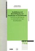 Cover: Ausbildung und Besch&auml;ftigung von Kaufleuten im Einzelhandel - wbv Media