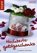 Cover: Hochzeitsgeldgeschenke - originell und kreativ - frechverlag GmbH