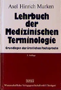 Cover: Lehrbuch der Medizinischen Terminologie - Wissenschaftliche Verlagsgesellschaft