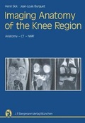 Cover: Imaging Anatomy of the Knee Region - Bergmann, J F