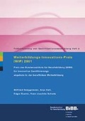 Cover: Weiterbildungs-Innovations-Preis (WIP) 2001 - wbv Media