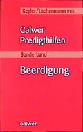 Cover: Calwer Predigthilfen / Beerdigung - Calwer