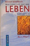 Cover: Wer Jesus hat, hat das Leben - H&auml;nssler