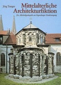 Cover: Mittelalterliche Architekturfiktion - Schnell & Steiner
