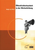 Cover: &Ouml;ffentlichkeitsarbeit in der Weiterbildung - wbv Media