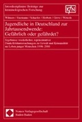 Cover: Jugendliche in Deutschland zur Jahrtausendwende: Gef&auml;hrlich oder gef&auml;hrdet? - Nomos