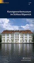 Cover: Kunstgewerbemuseum im Schloss K&ouml;penick - PRESTEL