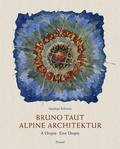 Cover: Bruno Taut: Alpine Architektur - Prestel