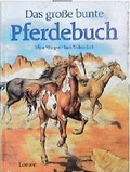 Cover: Das grosse bunte Pferdebuch - Loewe