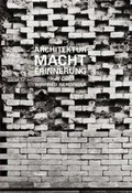 Cover: Architektur - Macht - Erinnerung - PRESTEL