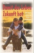 Cover: Damit das Leben Zukunft hat - H&auml;nssler