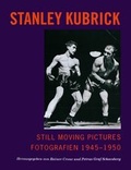 Cover: Stanley Kubrick - Still Moving Pictures - Schnell & Steiner