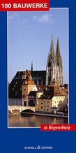 Cover: 100 Bauwerke in Regensburg - Schnell & Steiner