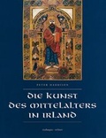 Cover: Die Kunst des Mittelalters in Irland - Schnell & Steiner