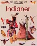 Cover: Mein erstes Frage- und Antwortbuch: Indianer - Loewe